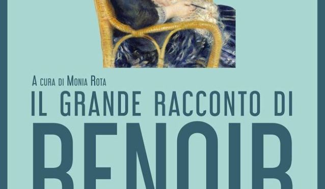 Progetto editoriale: Il grande racconto di Renoir